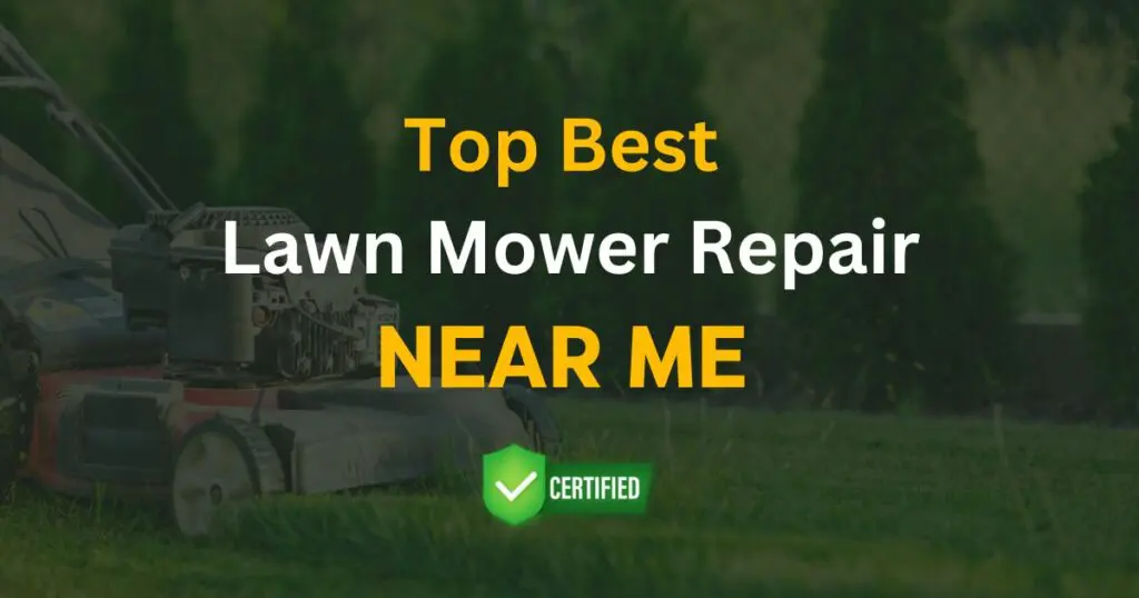 Top Best Lawn Mower Repair Near Me 2024